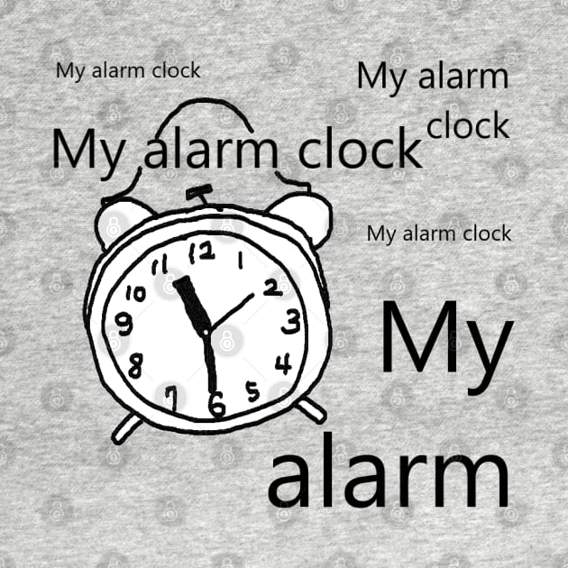 My alarm clock by zzzozzo